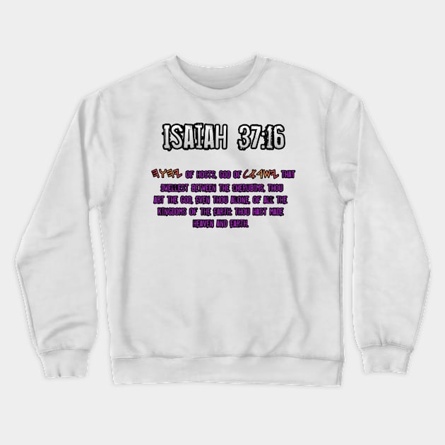 Isaiah 37:16 Crewneck Sweatshirt by Yachaad Yasharahla